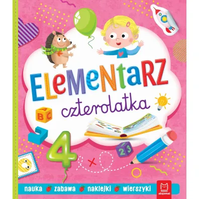 Elementarz czterolatka. Nauka. Zabawa. Naklejki - Agnieszka Bator