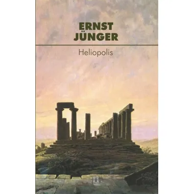 Heliopolis - Ernst J�nger