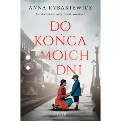 Do ko�ca moich dni (pocket) - Anna  Rybakiewicz