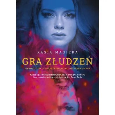 Gra z�udze�. Cykl z Hektorem Cichym. Tom 1 - Kasia Magiera