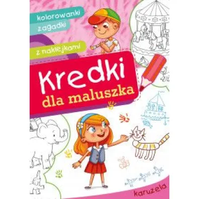 Kredki dla maluszka. Karuzela - Dorota Krassowska