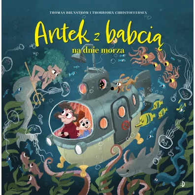 Antek z babci na dnie morza - Thomas Brunstrøm, Thorbjørn Christoffersen