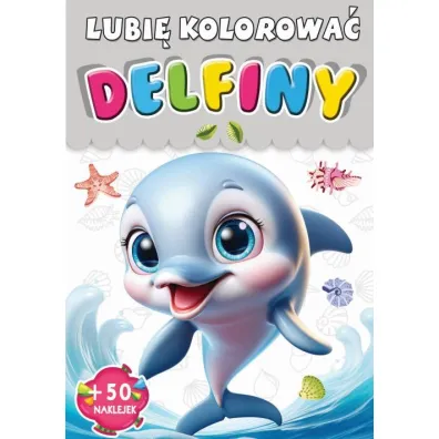 Delfiny. Lubi� kolorowa�