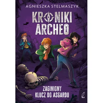 Kroniki Archeo. Zaginiony klucz do Asgardu. Tom 6 - Agnieszka Stelmaszyk