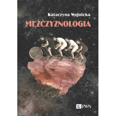 M�czyznologia - Katarzyna Wojnicka