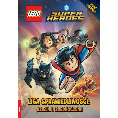 LEGO. DC Super Heroes. Liga Sprawiedliwo�ci. Dzielni i zjednoczeni! - Philip  Madden