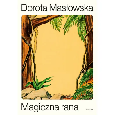 Magiczna rana - Dorota Mas�owska