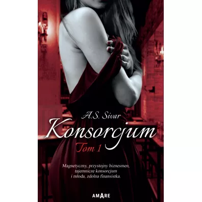 Konsorcjum. Tom 1 - A. S. Sivar