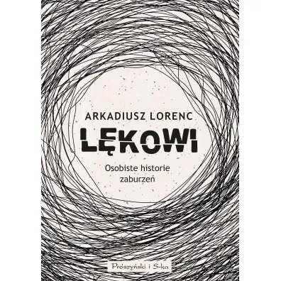 L�kowi. Osobiste historie zaburze� - Arkadiusz  Lorenc