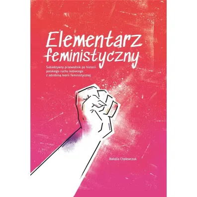 Elementarz feministyczny - Natalia  Cholewczuk