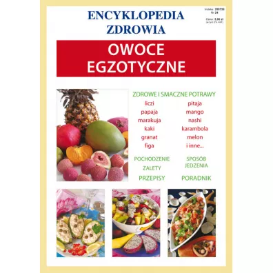 Encyklopedia zdrowia - Owoce egzotyczne - Anna Smaza
