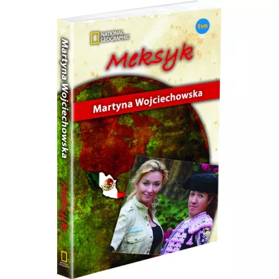 Kobieta na kra�cu �wiata. Meksyk (pocket) - Martyna Wojciechowska