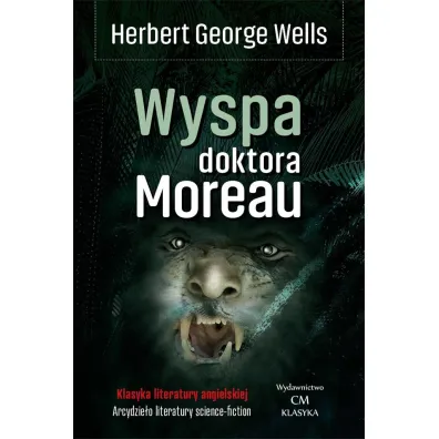 Wyspa doktora Moreau (wyd. 2024) - Herbert George Wells