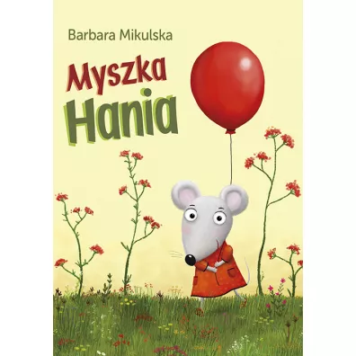 Myszka Hania - Barbara Mikulska