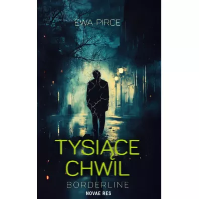 Tysi�ce chwil &ndash; borderline - Ewa Pirce
