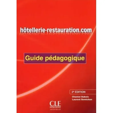 Hotellerie-restauration com 2 edycja przewodnik... - Chantal Dubois, Laurent Semichon