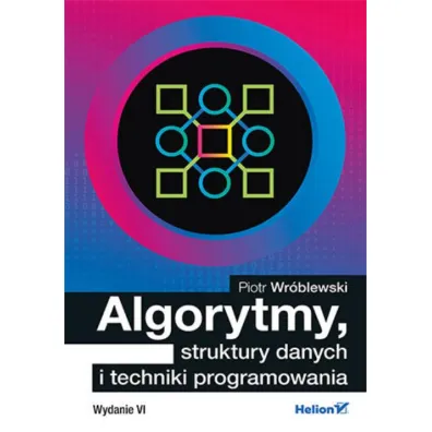 Algorytmy, struktury danych i techniki programowania - Piotr Wr�blewski