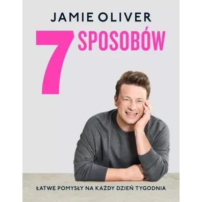 7 sposob�w - Jamie Oliver