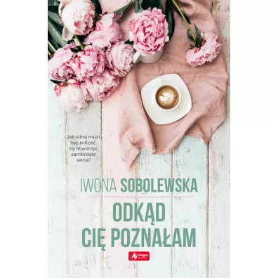 Odk�d ci� pozna�am - Iwona Sobolewska