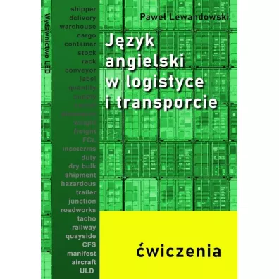 J�zyk angielski w logistyce i transporcie - �wiczenia - Pawe� Lewandowski