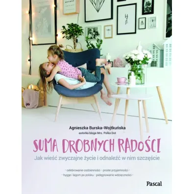 Suma drobnych rado�ci - Agnieszka Burska-Wojtku�ska