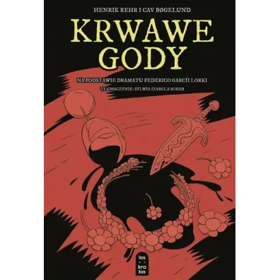 Krwawe gody - Lorca Garcia Federico, Cav Bogelund, Henrik Rehr