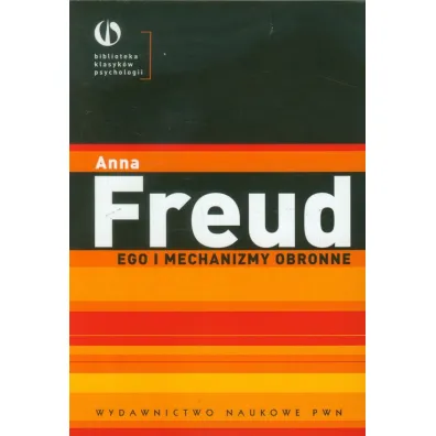 Ego i mechanizmy obronne - Anna Freud