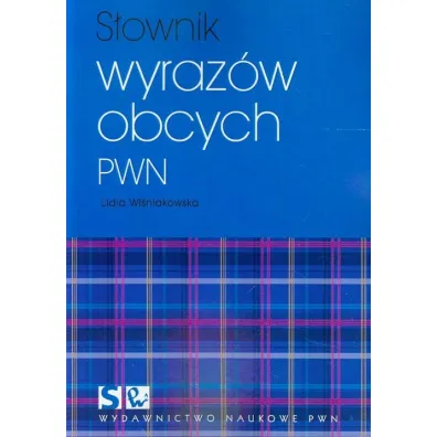 S�ownik wyraz�w obcych PWN - Lidia Wi�niakowska