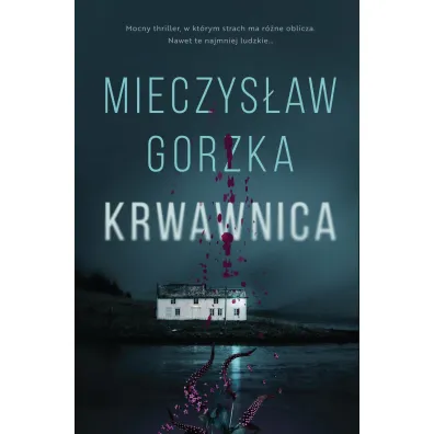 Krwawnica - Mieczys�aw Gorzka