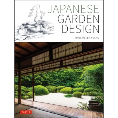 Japanese Garden Design - Peter  Marc Keane