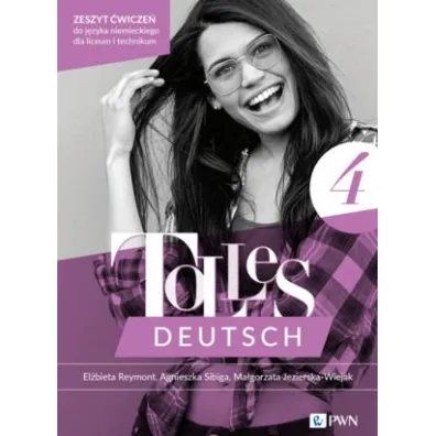 Tolles Deutsch 4. Zeszyt �wicze� do j�zyka niemieckiego dla liceum i technikum - Agnieszka Sibiga, El�bieta Reymont, Ma�gorzata Jezierska-Wiejak
