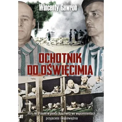 Ochotnik do O�wi�cimia - Wincenty  Gawron