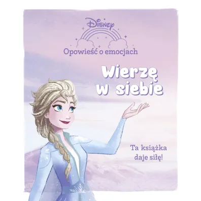 Opowie�� o emocjach. Wierz� w siebie. Disney