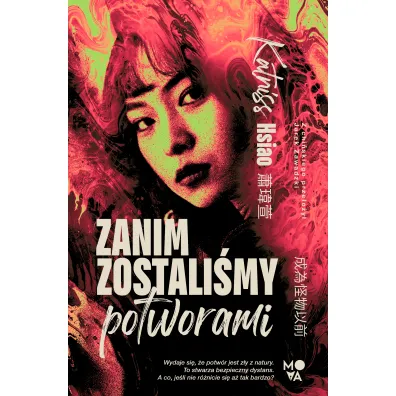 Zanim zostali�my potworami - Katniss Hsiao