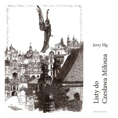Listy do Czes�awa Mi�osza - Jerzy Illg