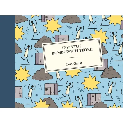 Instytut bombowych teorii - Tom Gauld