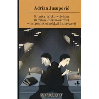 Kronika halicko-wo�ynska Kronika Romanowicz�w - Adrian Jusupovic