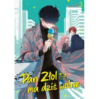 Pan Z�ol ma dzi� wolne. Tom 3 - Yuu Morikawa