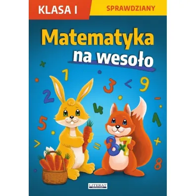 Matematyka na weso�o. Sprawdziany. Klasa I - Beata Guzowska, Iwona Kowalska, Agnieszka Wroc�awska