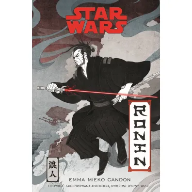Star Wars. Ronin - Emma Mieko Candon