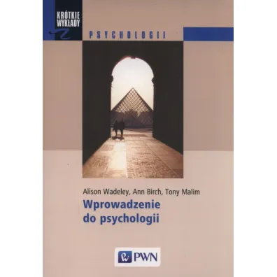 Wprowadzenie do psychologii - Ann Birch, Tony Malim, Alison Wadeley