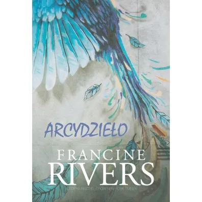 Arcydzie�o - Francine Rivers