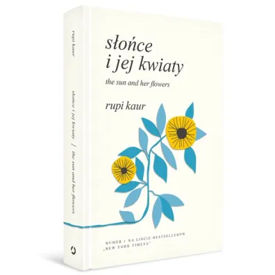 S�o�ce i jej kwiaty. The Sun and Her Flowers