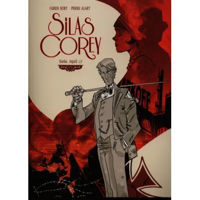Siatka Aquili 1/2. Silas Corey. Tom 1 - Fabien Nury, Pierre Alary