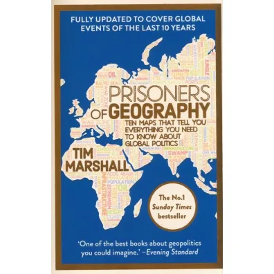 Prisoners of Geography - Tim Marshall