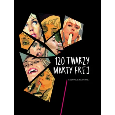 120 twarzy Marty Frej - Marta Frej