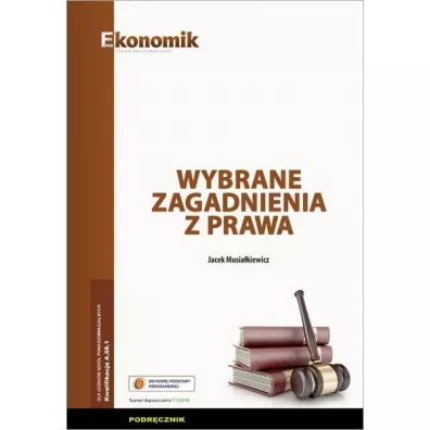 Wybrane zagadnienia z prawa podr�cznik EKONOMIK - Jacek Musia�kiewicz