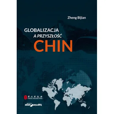 Globalizacja a przysz�o�� Chin - Zheng Bijian