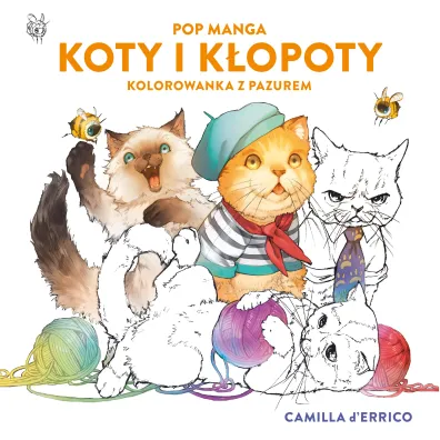 Pop manga. Koty i k�opoty. Kolorowanka z pazurem - Camilla d'Errico