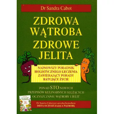 Zdrowa w�troba, zdrowe jelita - Sandra Cabot